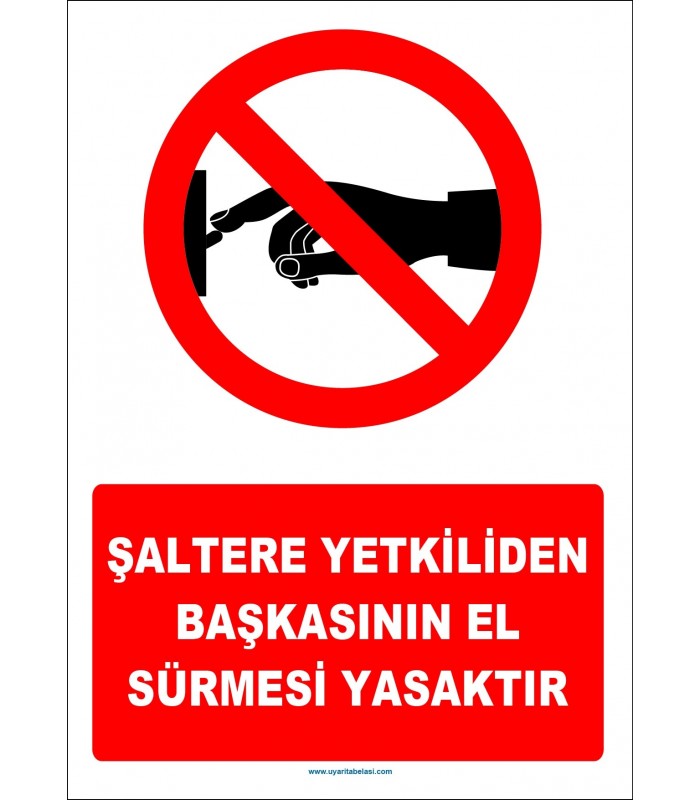 YT7242 - Şaltere yetkiliden başkasının el sürmesi yasaktır