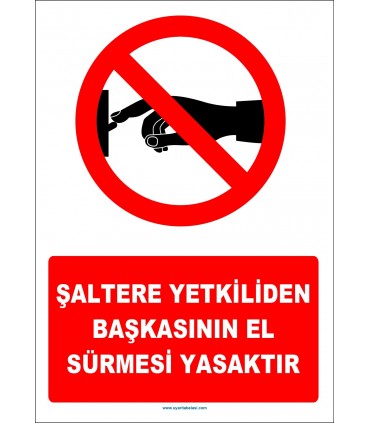 YT7242 - Şaltere yetkiliden başkasının el sürmesi yasaktır