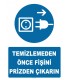 YT7277 - Temizlemeden önce fişini prizden çıkarın
