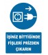 YT7273 - İşiniz bittiğinde fişleri prizden çıkarın