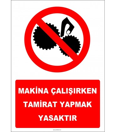 YT7315 - Makina çalışırken tamirat yapmak yasaktır