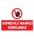 YT7324 - Görevli harici girilmez