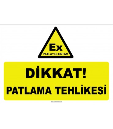YT7329 - Dikkat patlayıcı ortam patlama tehlikesi