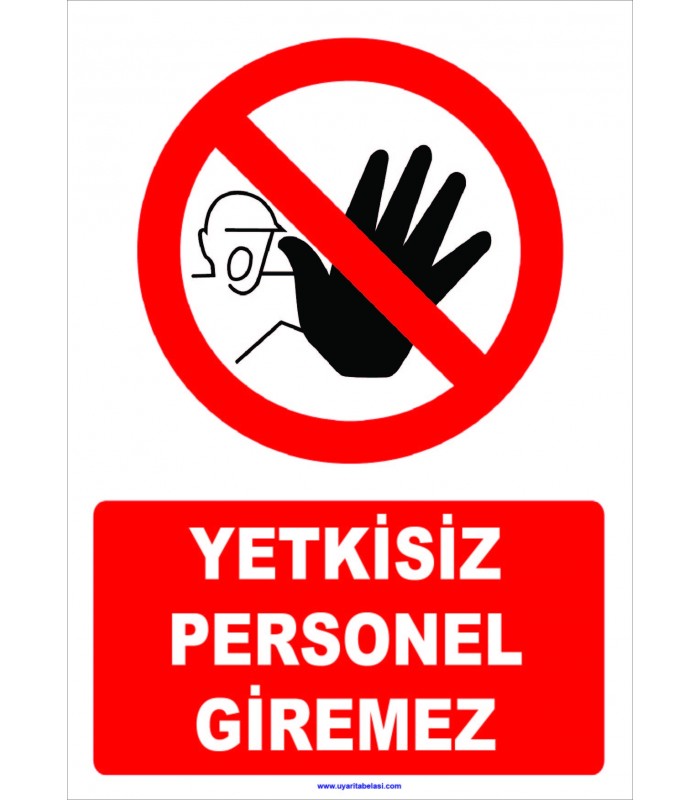 YT7345 - Yetkisiz personel giremez