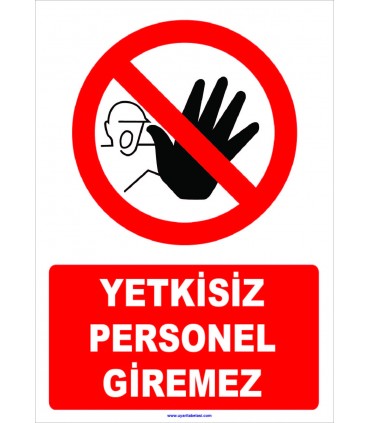 YT7345 - Yetkisiz personel giremez