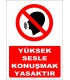 YT7356 - Yüksek sesle konuşmak yasaktır