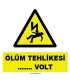YT7284 - Elektrik ölüm tehlikesi (değeri siz bildirin) volt işareti levhası/etiketi