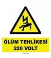 YT7282 - Elektrik ölüm tehlikesi 220 volt işareti levhası/etiketi