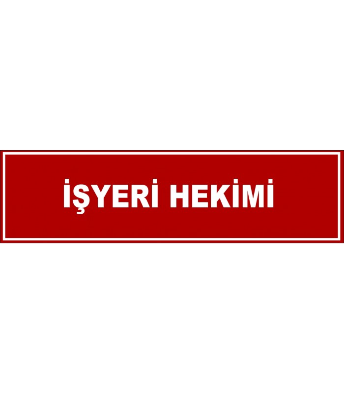 YT7048 - İşyeri hekimi levhası