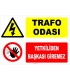 YT7436 - Trafo Odası, Yetkiliden Başkası Giremez