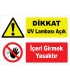 YT7456 - Dikkat UV Lambası Açık, İçeri Girmek Yasaktır