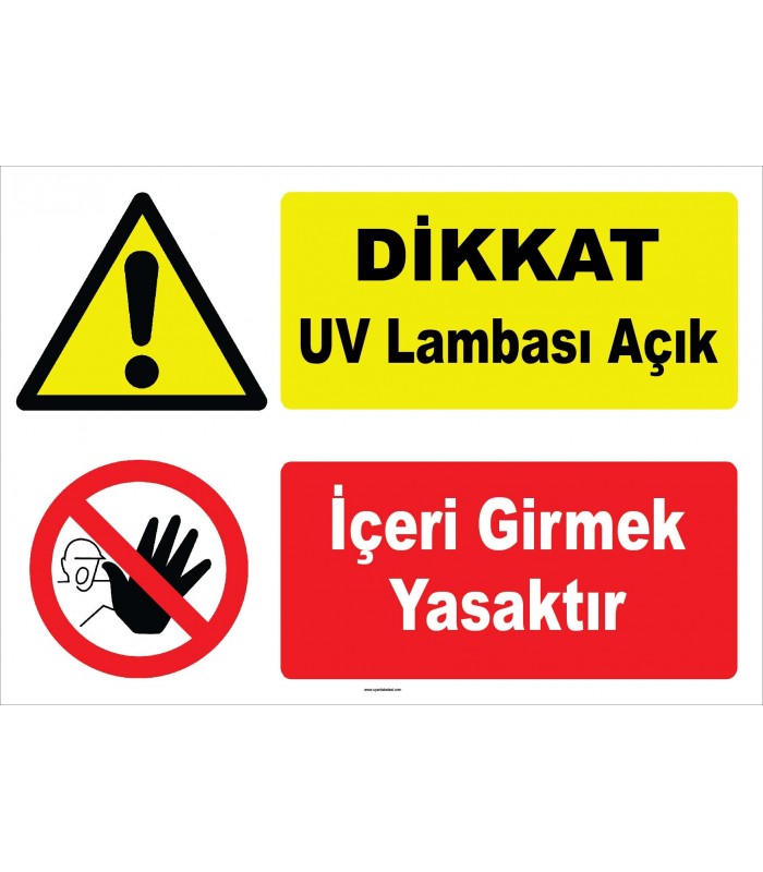 YT7456 - Dikkat UV Lambası Açık, İçeri Girmek Yasaktır