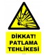 YT7499 - Dikkat patlama tehlikesi (patlayıcı madde)