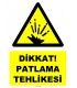 YT7509 - Dikkat patlama tehlikesi (genel)