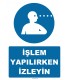 YT7503 - İşlem yapılırken izleyin