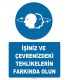 YT7529 - İşiniz ve çevrenizdeki tehlikelerin farkında olun