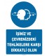 YT7530 - İşiniz ve çevrenizdeki tehlikelere karşı dikkatli olun