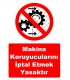 YT7548 - Makina koruyucularını iptal etmek yasaktır
