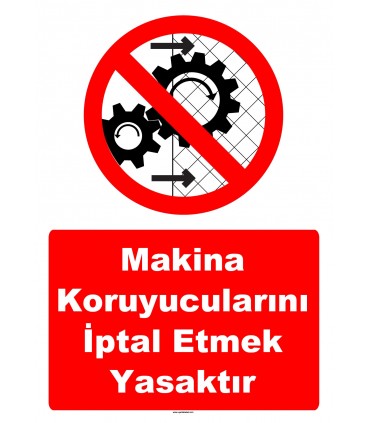 YT7548 - Makina koruyucularını iptal etmek yasaktır
