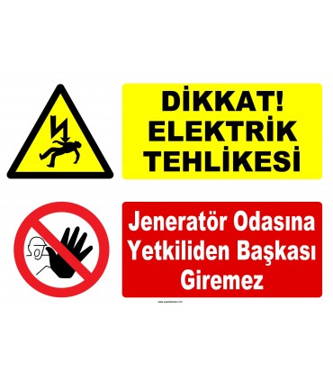 YT7591 - Dikkat Elektrik tehlikesi, jeneratör odasına yetkiliden başkası giremez