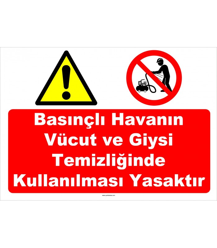 YT7593 - Basınçlı havanın vücut ve giysi temizliğinde kullanılması yasaktır