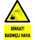 YT7598 - Dikkat basınçlı hava