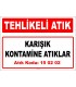 A150202-4 - Karışık kontamine atıklar