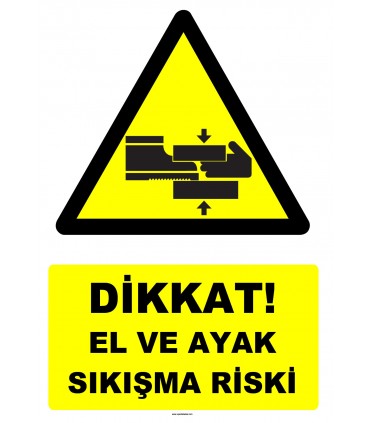 YT7609 - Dikkat El ve Ayak Sıkışma Riski