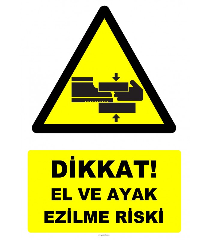 YT7610 - Dikkat El ve Ayak Ezilme Riski