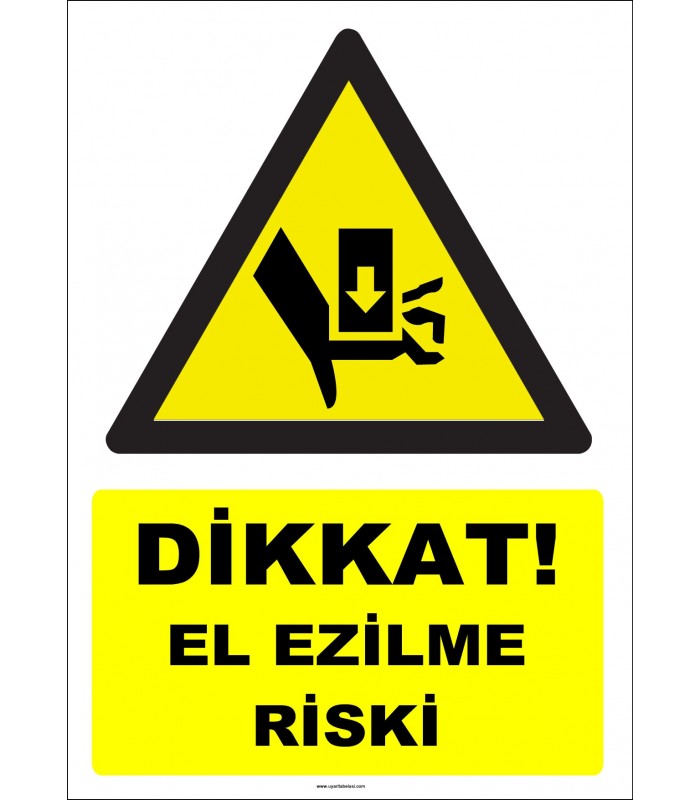 YT7627 - Dikkat el ezilme riski