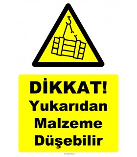 YT7633 - Dikkat yukarıdan malzeme düşebilir