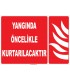 YT7650 - Yangında öncelikle kurtarılacaktır