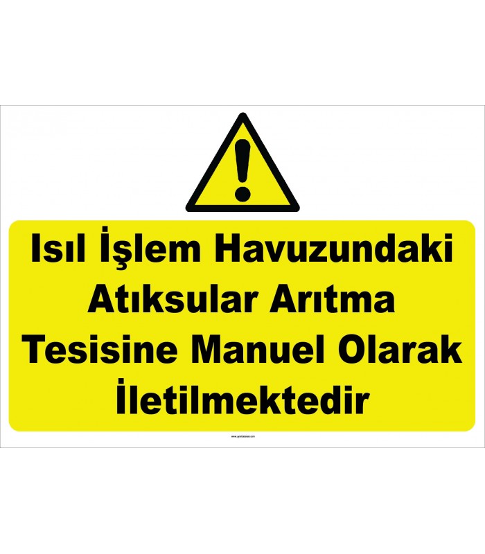 YT7652 - Isıl işlem havuzundaki atıksular arıtma tesisine manuel olarak iletilmektedir