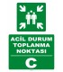 YT7702 - Acil Durum Toplanma Noktası - C