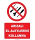YT7746 - Arızalı el aletlerini kullanma