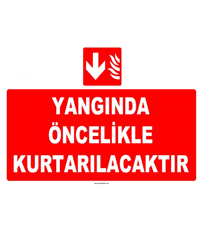 YT7647 - Yangında öncelikle kurtarılacaktır