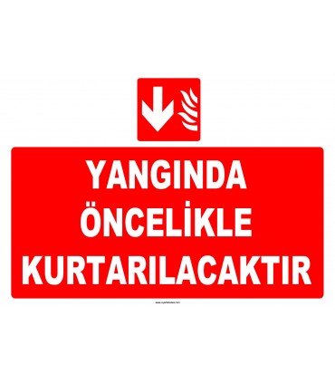 YT7647 - Yangında öncelikle kurtarılacaktır