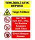 YT7763 - Tehlikeli Atık Deposu - Yangın Tehlikesi - Açık alev, ateş, ısı, kıvılcımı uzak tutun, görevli olmayan giremez
