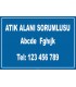 YT7766 - Atık Alanı Sorumlusu İletişim Bilgileri (Sorumlunun adı, soyadı ve telefonunu bize bildirin)