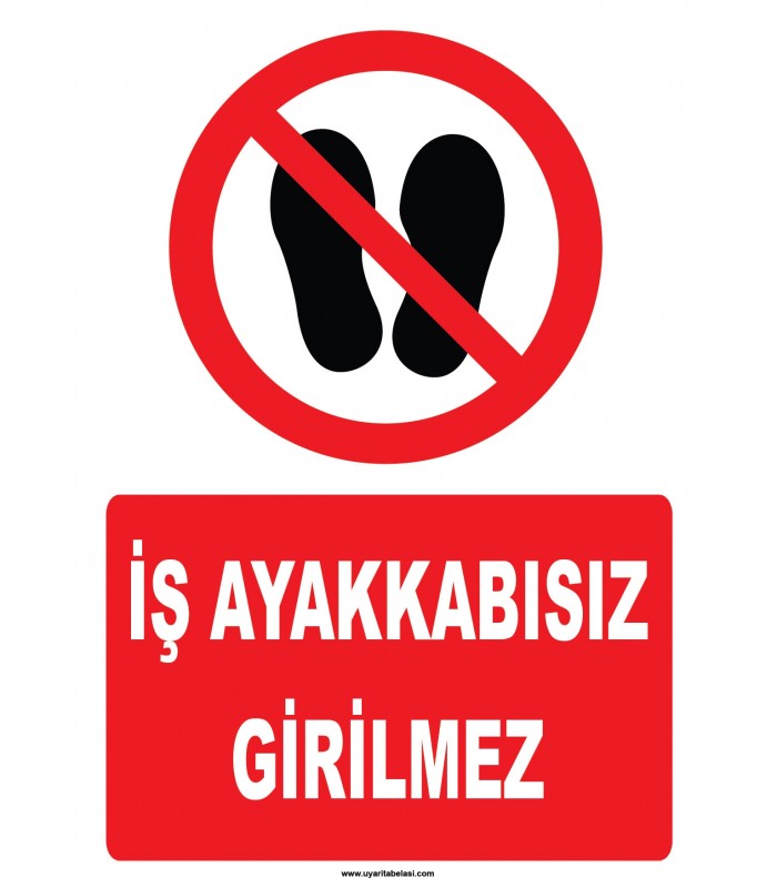 YT7773 - İş ayakkabısız girilmez