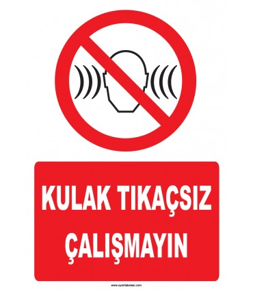 YT7775 - Kulak tıkaçsız çalışmayın