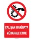 YT7778 - Çalışan Makinaya Müdahale Etme