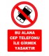 YT7791 - Bu alana cep telefonu ile girmek yasaktır
