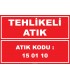 YT7807 - 150110 kodlu tehlikeli atık