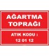 ZY1003 - 120112 atık kodlu ağartma toprağı