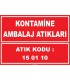 ZY1004 - 150110 kodlu Kontamine Ambalaj Atıkları