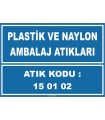 ZY1009 - 150102 kodlu plastik ve naylon ambalaj atıkları