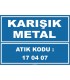 ZY1028 - 170407 atık kodlu karışık metal