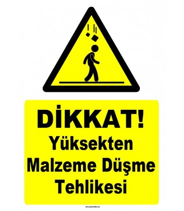 ZY1062 - Dikkat yüksekten malzeme düşme tehlikesi