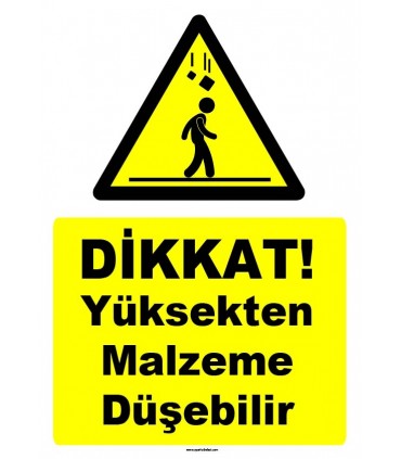 ZY1061 - Dikkat yüksekten malzeme düşebilir